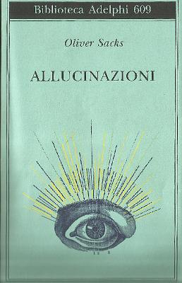 Allucinazioni_Oliver Sachs